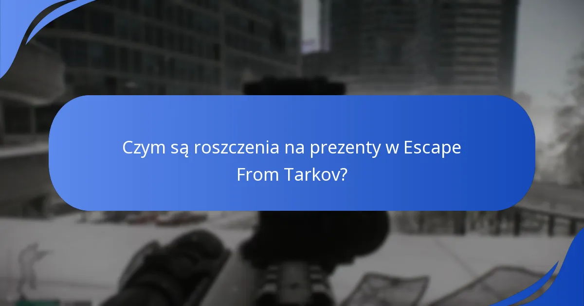Jak Twitch Drops integrują się z Escape From Tarkov?