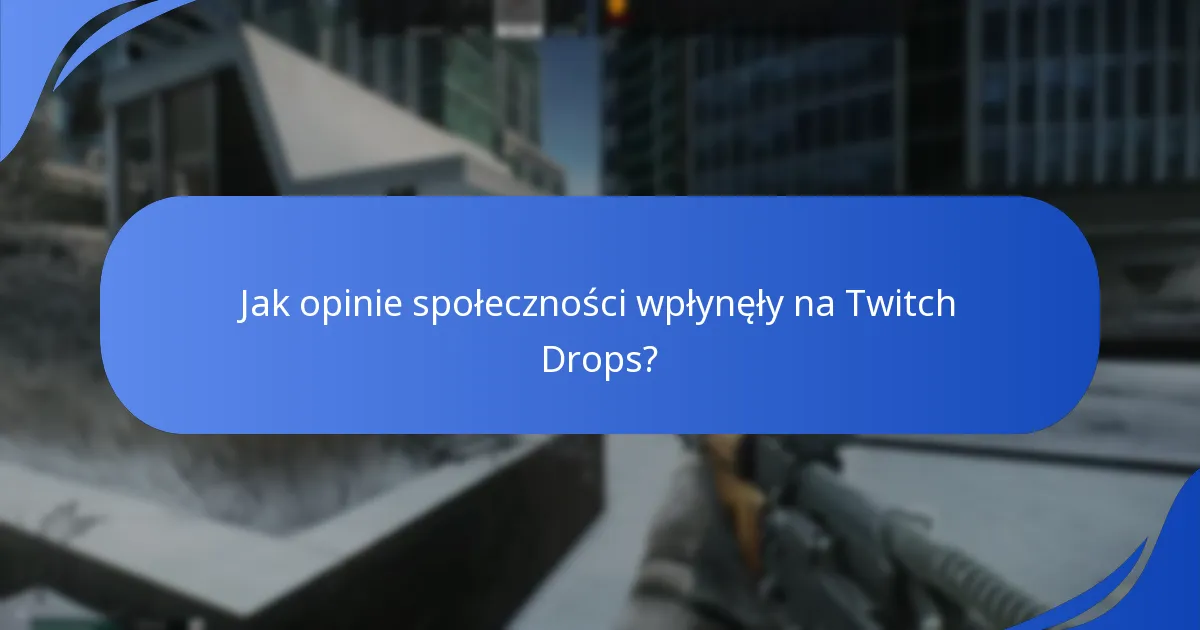 Jakie nagrody były dostępne w historycznych Twitch Drops?