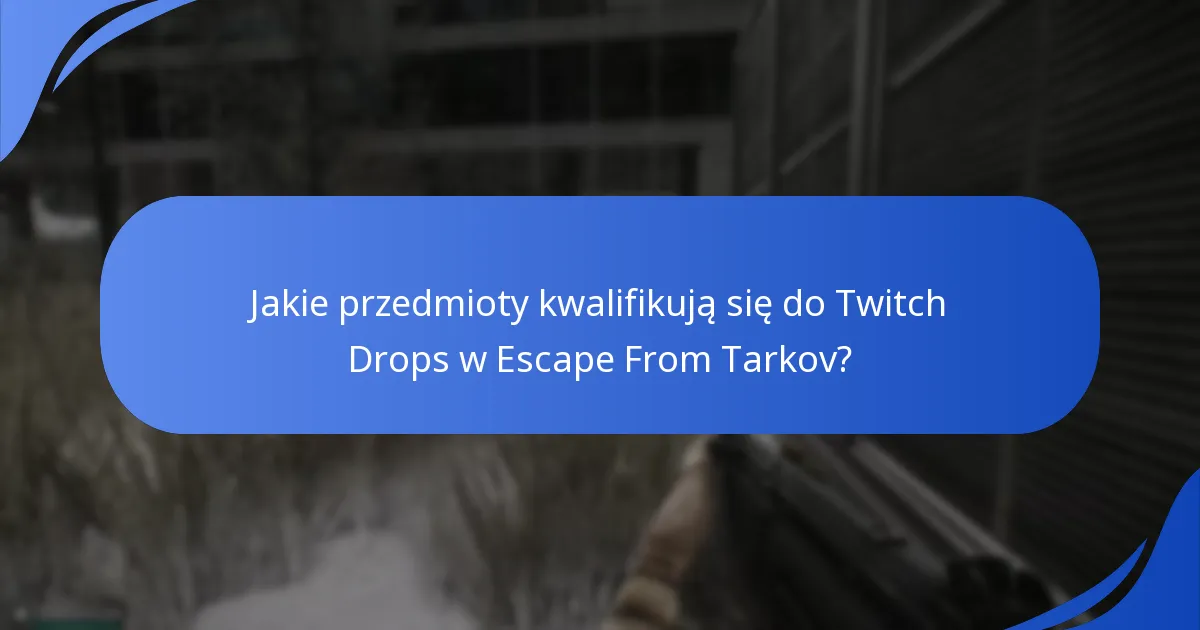 Jak gracze mogą zwiększyć swoje szanse na otrzymanie dropów?