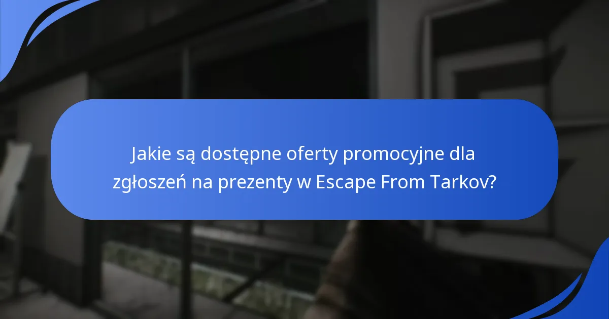 Jakie sezonowe nagrody są związane z wydarzeniami w Escape From Tarkov?