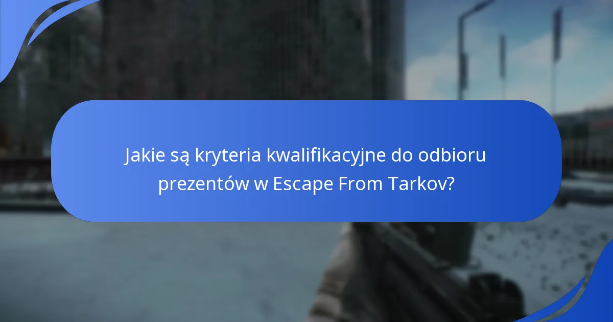 Jak działa proces weryfikacji dla odbioru prezentów?