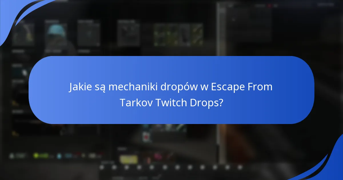 Jakie strategie maksymalizują szanse na zdobycie Twitch Drops?