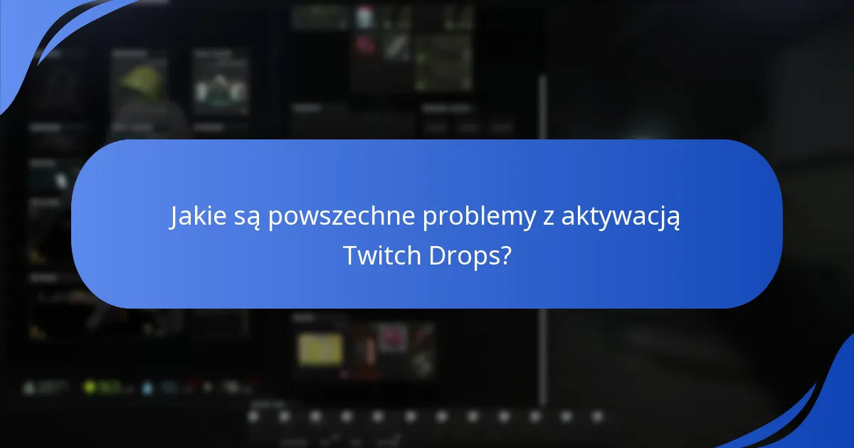 Które kanały Twitch biorą udział w wydarzeniu Drops?