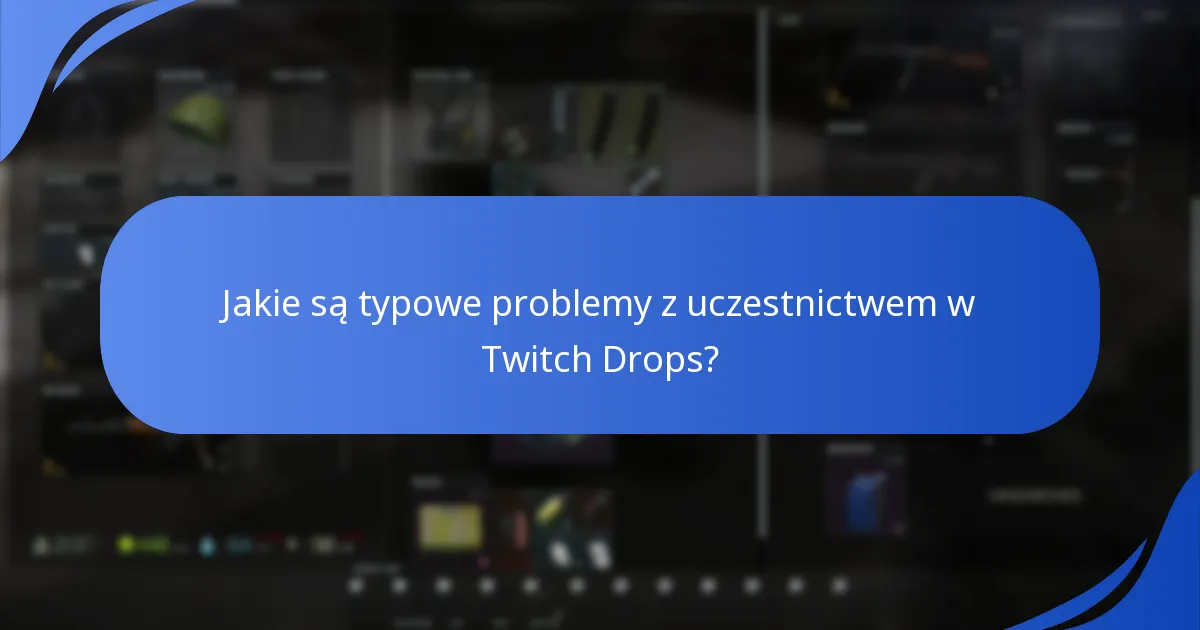 Jak działają Twitch Drops w Escape From Tarkov?